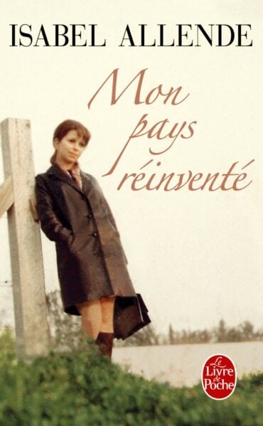 Mon pays réinventé d'Isabelle Allende. Livre pour découvrir le Chili.